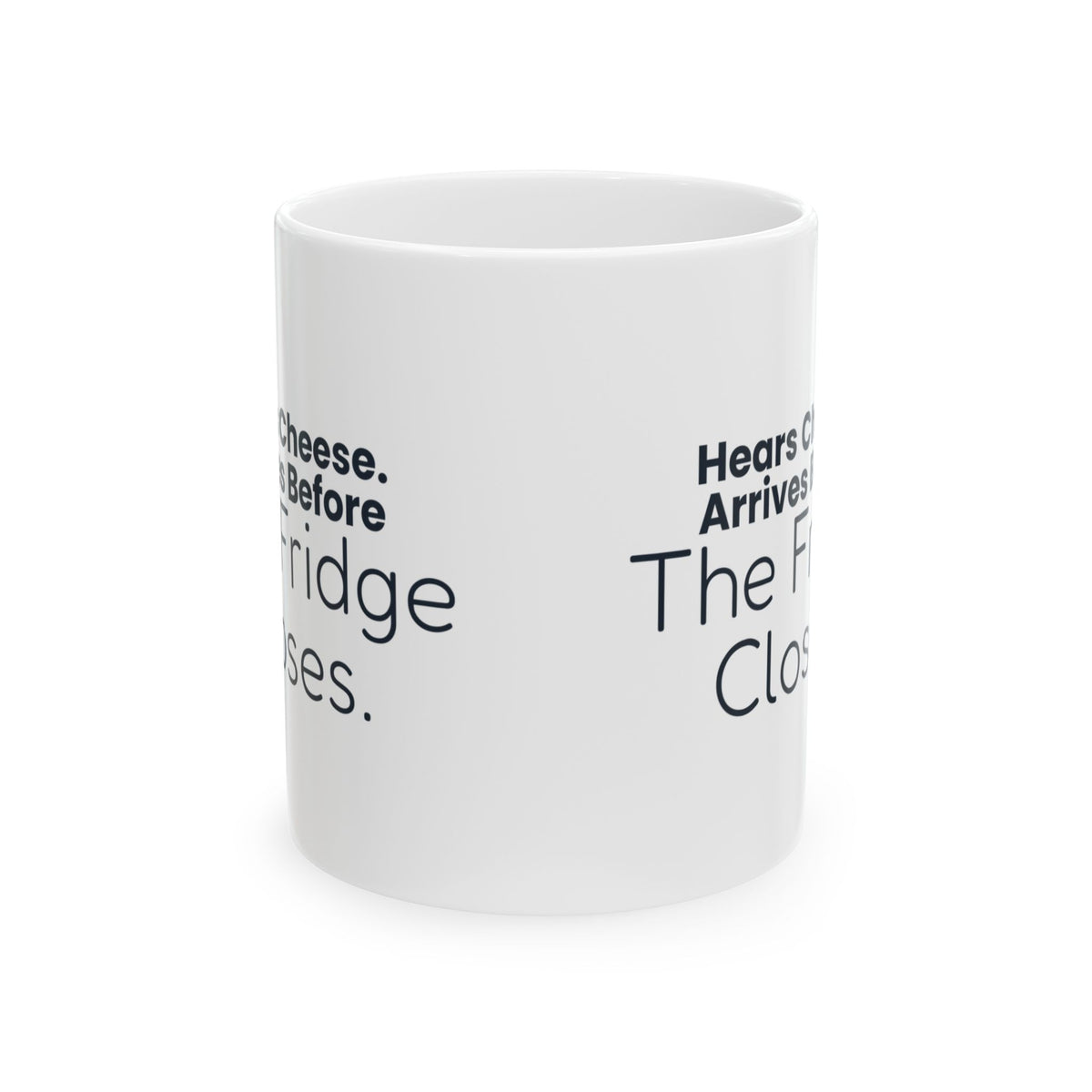 Funny Labrador Coffee Mug Hears Cheese Arrives Before The Fridge Closes