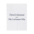 Funny Christmas Throw Blanket Tinsel Is Banned The Cat Knows Why