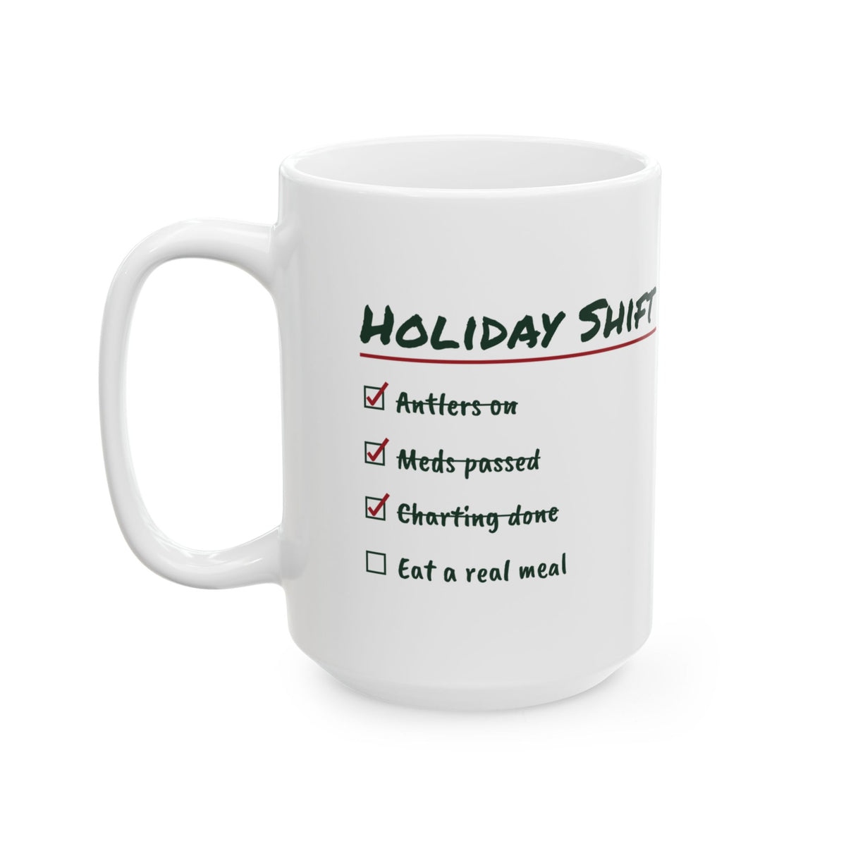 Funny Christmas Coffee Mug Holiday Shift Eat A Real Meal For Nurses