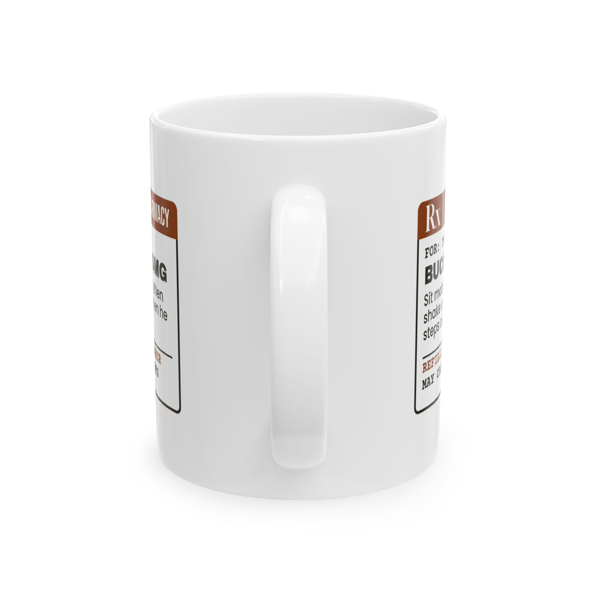 Buck Fever Coffee Mug 5mg As Needed For Hunters