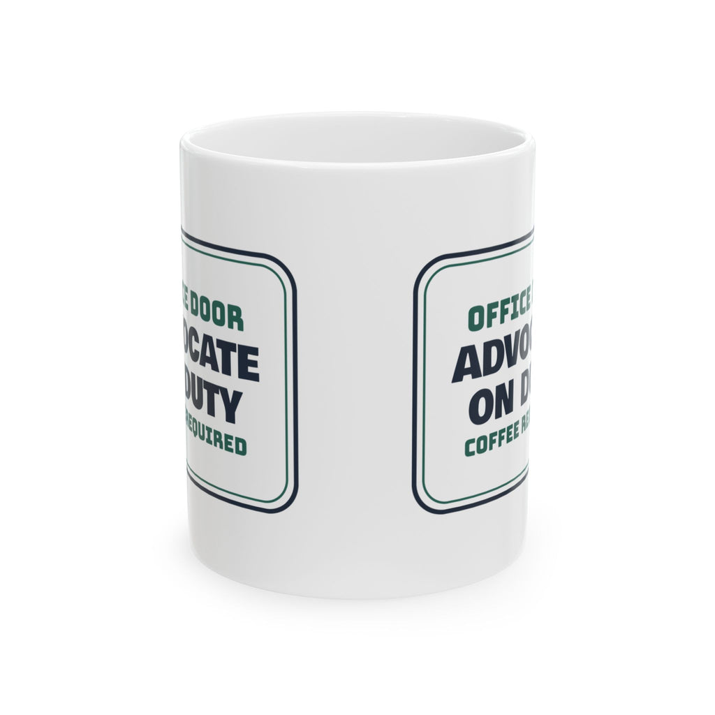 Social Worker Coffee Mug Advocate On Duty Office Door Sign