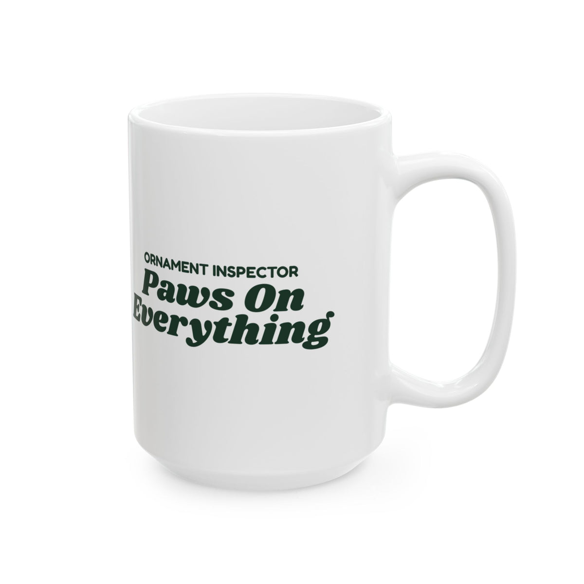 Funny Christmas Coffee Mug Ornament Inspector Paws On Everything