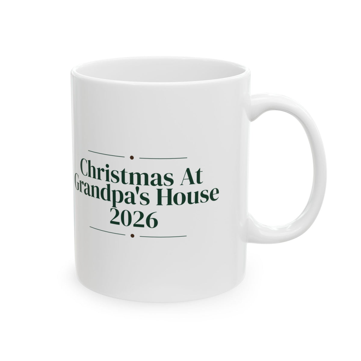 Christmas At Grandpa's House 2026 Coffee Mug For Grandfather