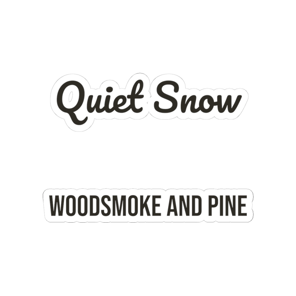 Cozy Christmas Sticker Quiet Snow Woodsmoke And Pine