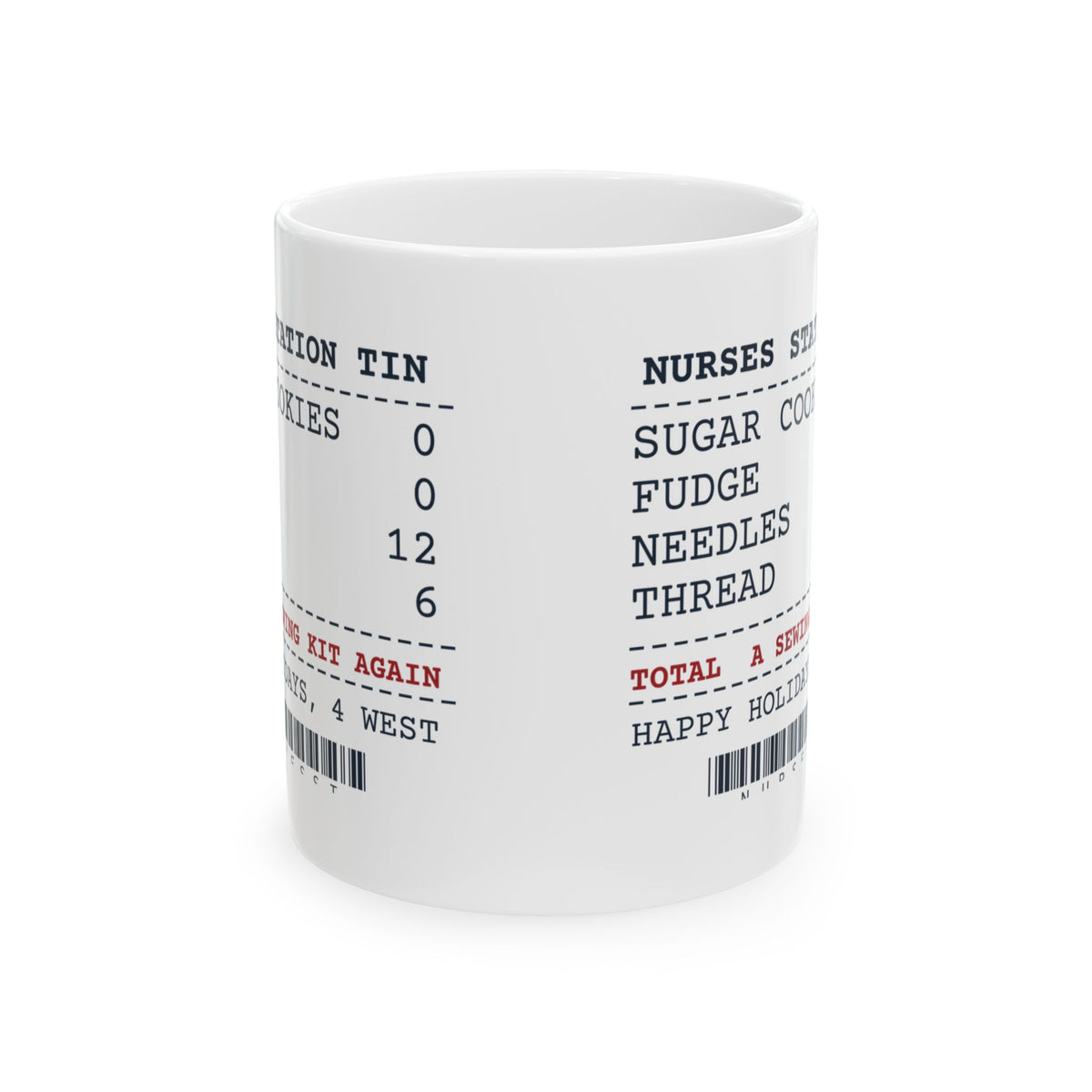 Funny Christmas Nurse Coffee Mug Opened The Cookie Tin Found A Sewing Kit