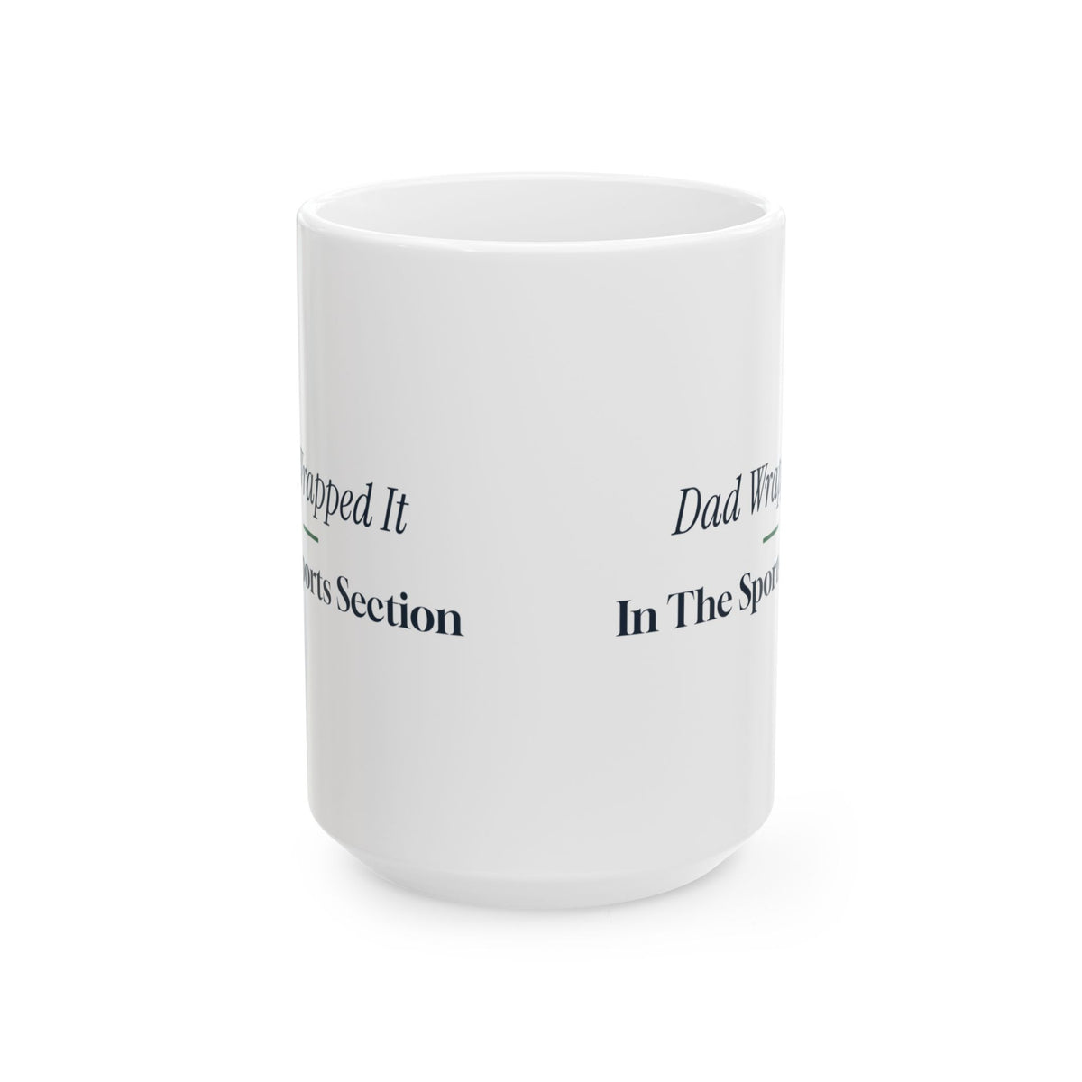 Funny Christmas Dad Coffee Mug Dad Wrapped It In The Sports Section