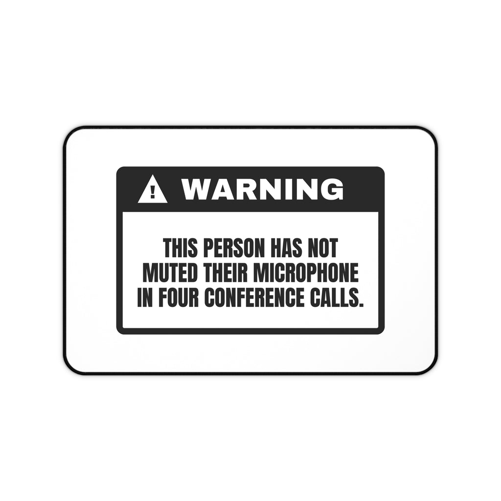 Funny Desk Mat Not Muted Warning Sign Remote Work Desk Pad for Home Office