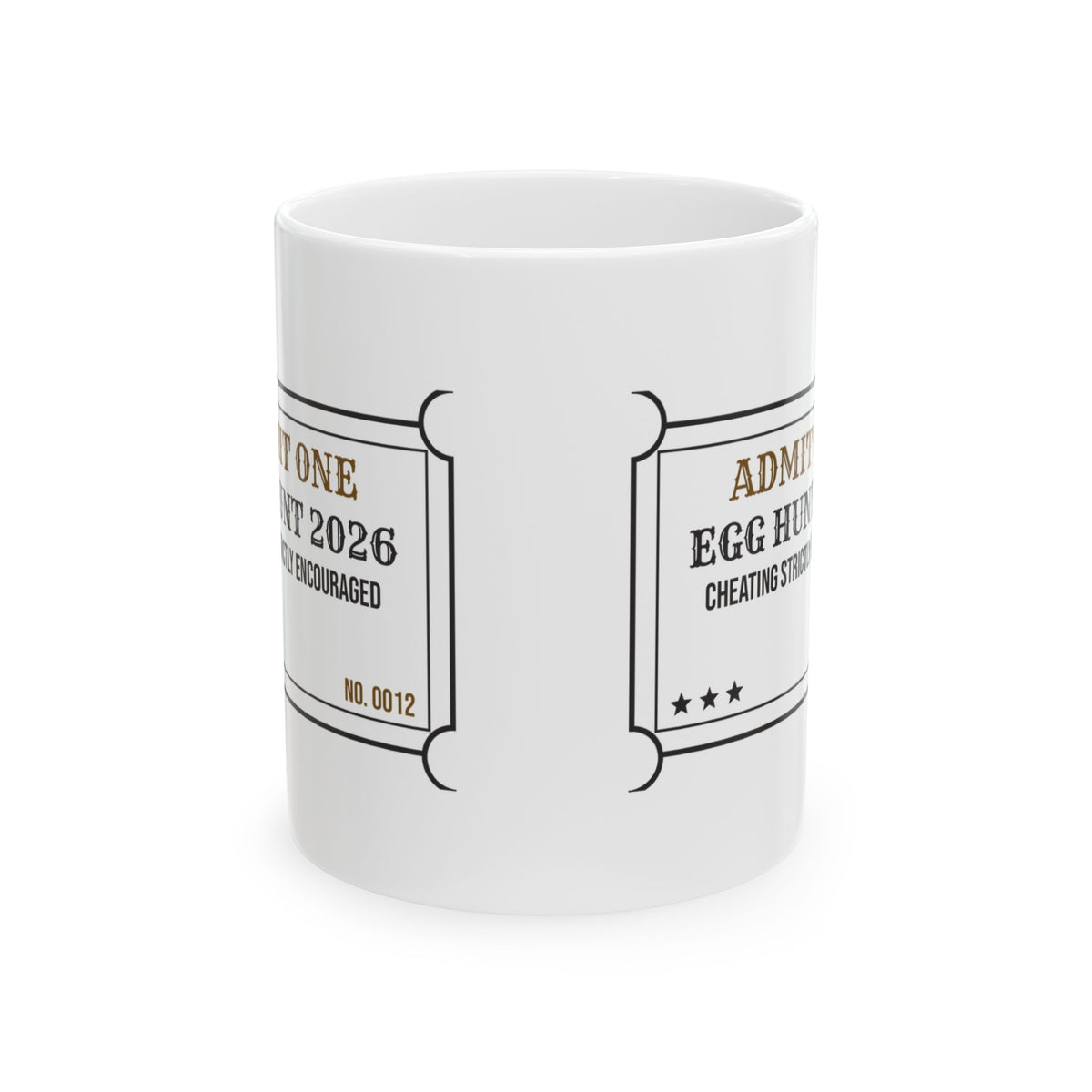 Funny Egg Hunt Coffee Mug Admission Ticket For Family