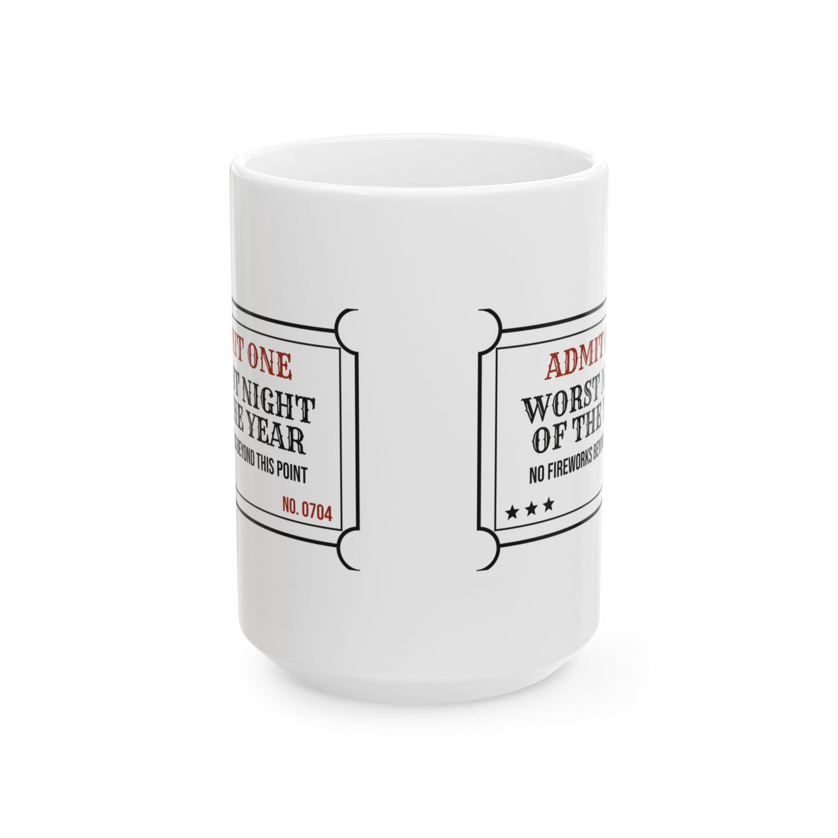 Funny Fireworks Ticket Coffee Mug Worst Night Of The Year For Owners