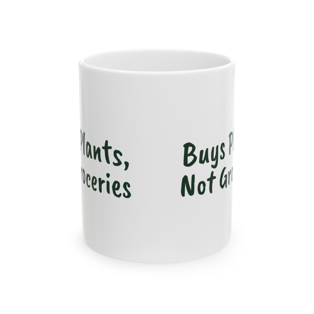 Plant Lover Coffee Mug Buys Plants Not Groceries