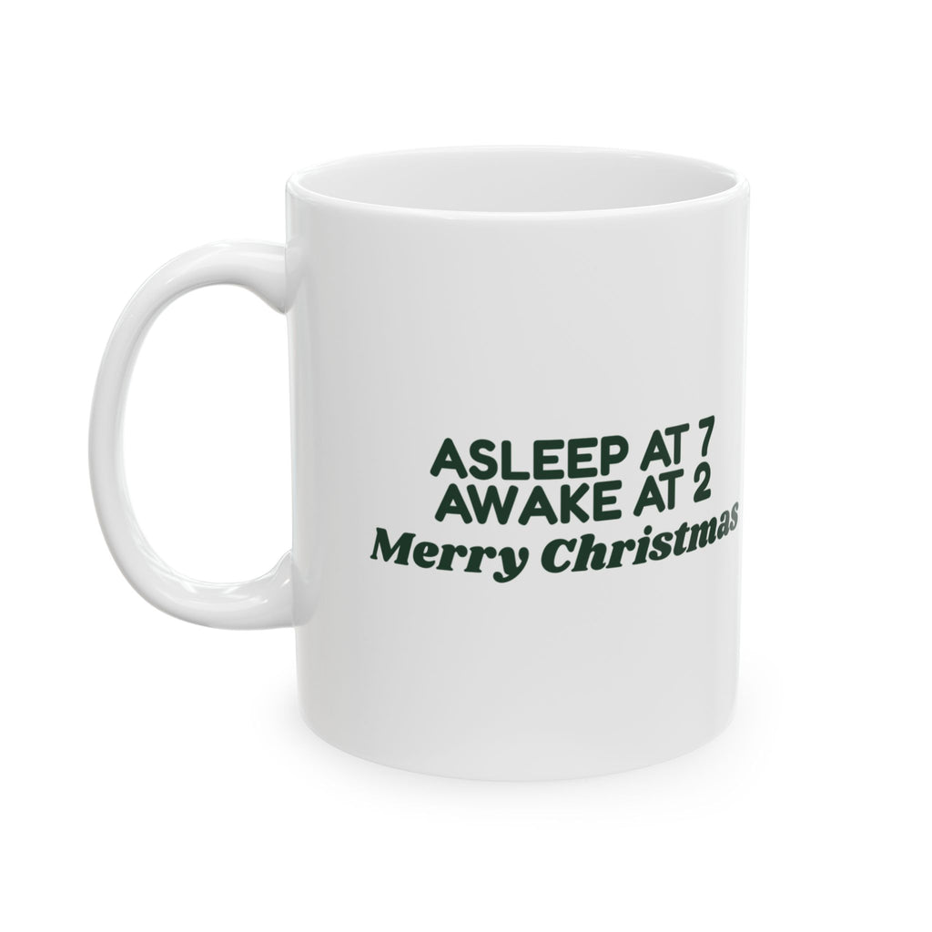 Funny Christmas Coffee Mug Asleep At 7 Awake At 2 For New Parents