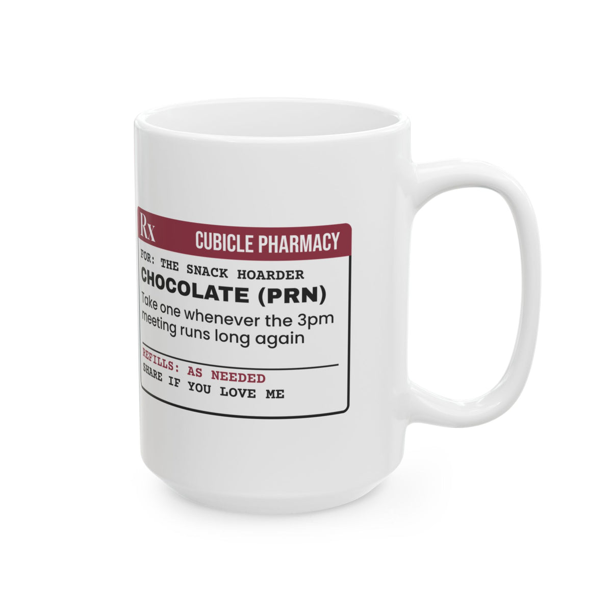 Funny Prescription Coffee Mug Snack Hoarder Office Crush
