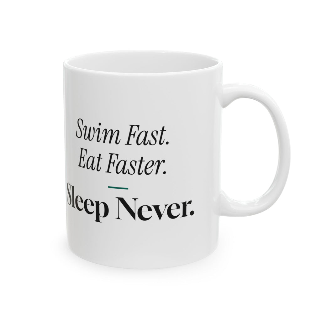 Swim Fast Eat Faster Coffee Mug For Swimmers