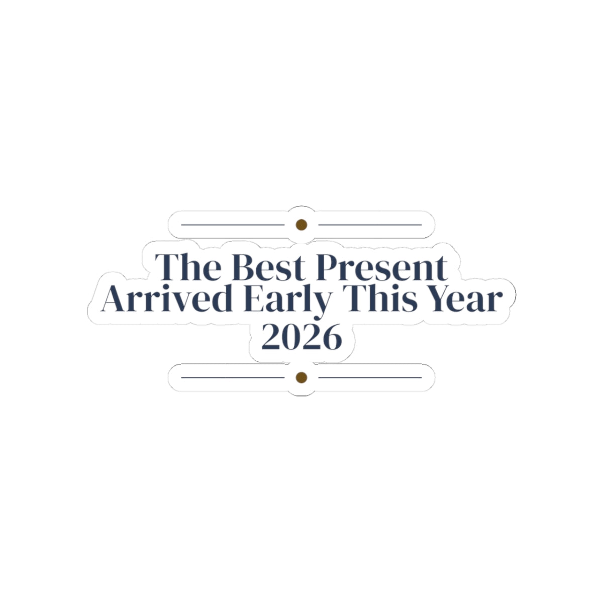 Baby's First Christmas Sticker Our Present Arrived Early 2026 Keepsake