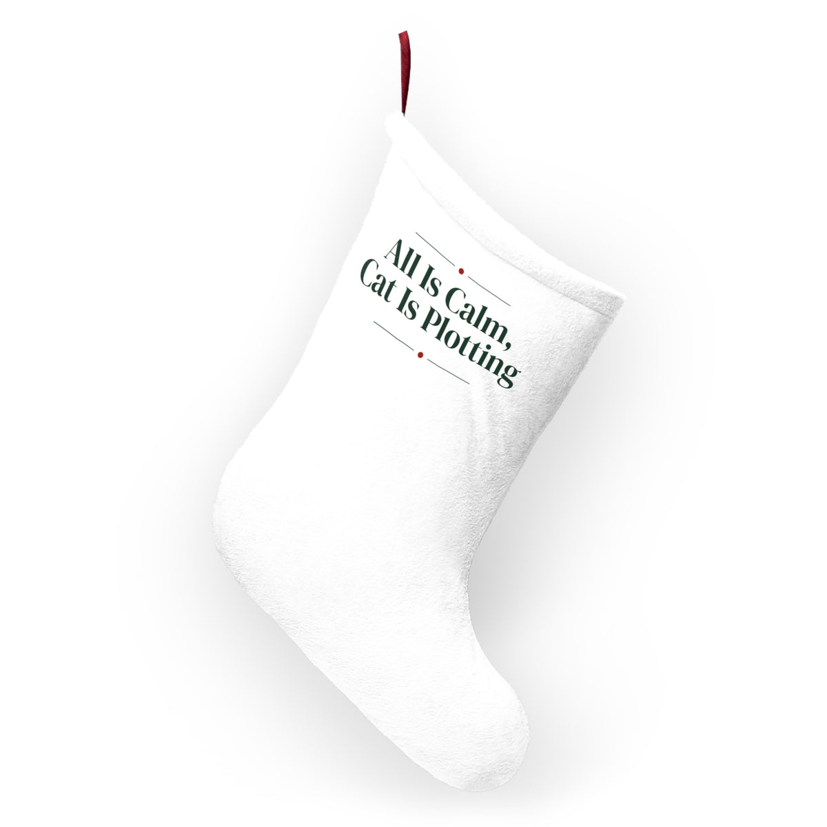 Funny Cat Christmas Stocking All Is Calm Cat Is Plotting