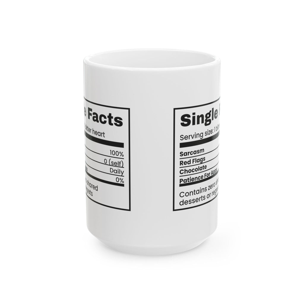 Funny Single Coffee Mug Nutrition Facts Label Sarcasm 100 Percent