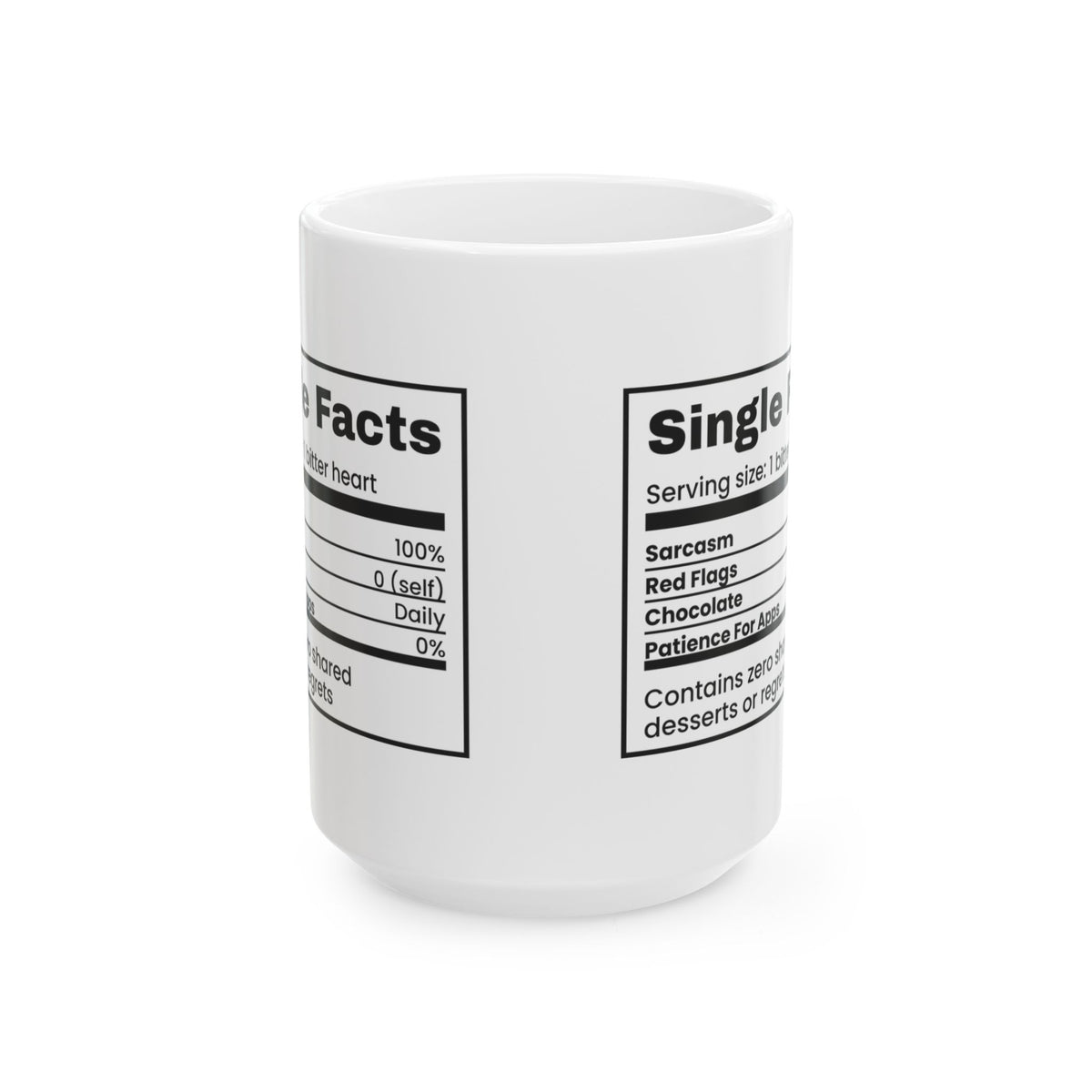 Funny Single Coffee Mug Nutrition Facts Label Sarcasm 100 Percent