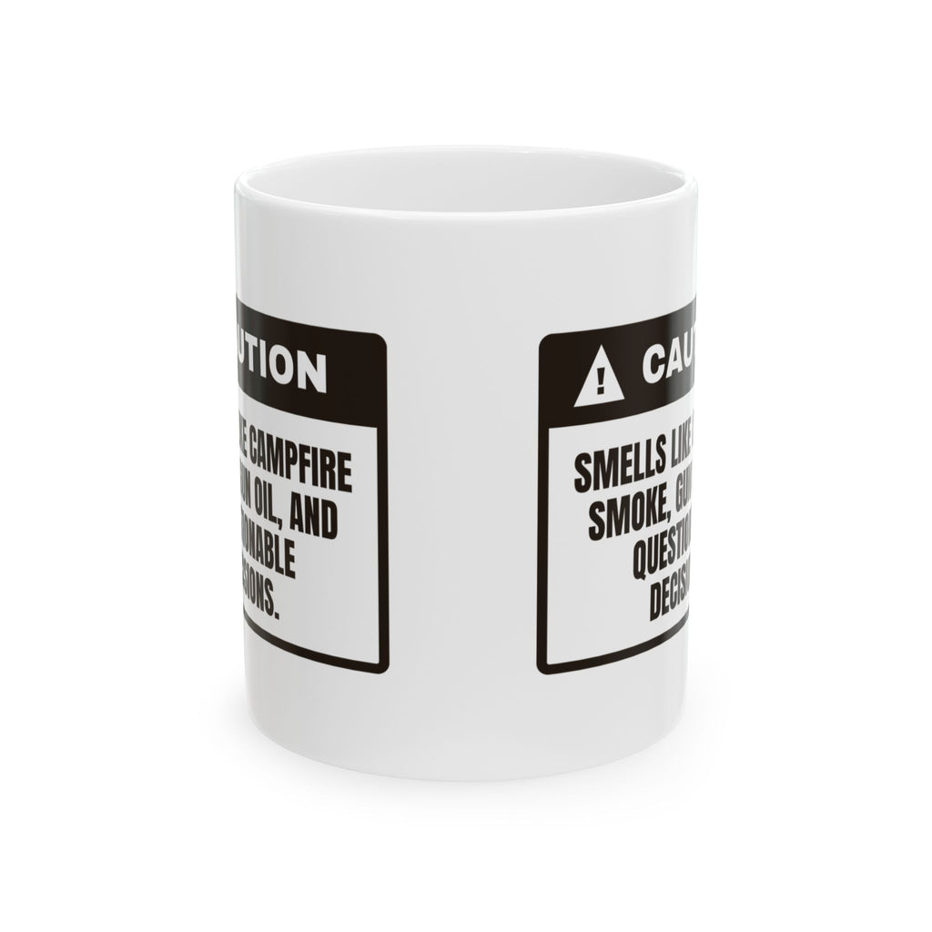 Campfire Coffee Mug Smells Like Bad Decisions