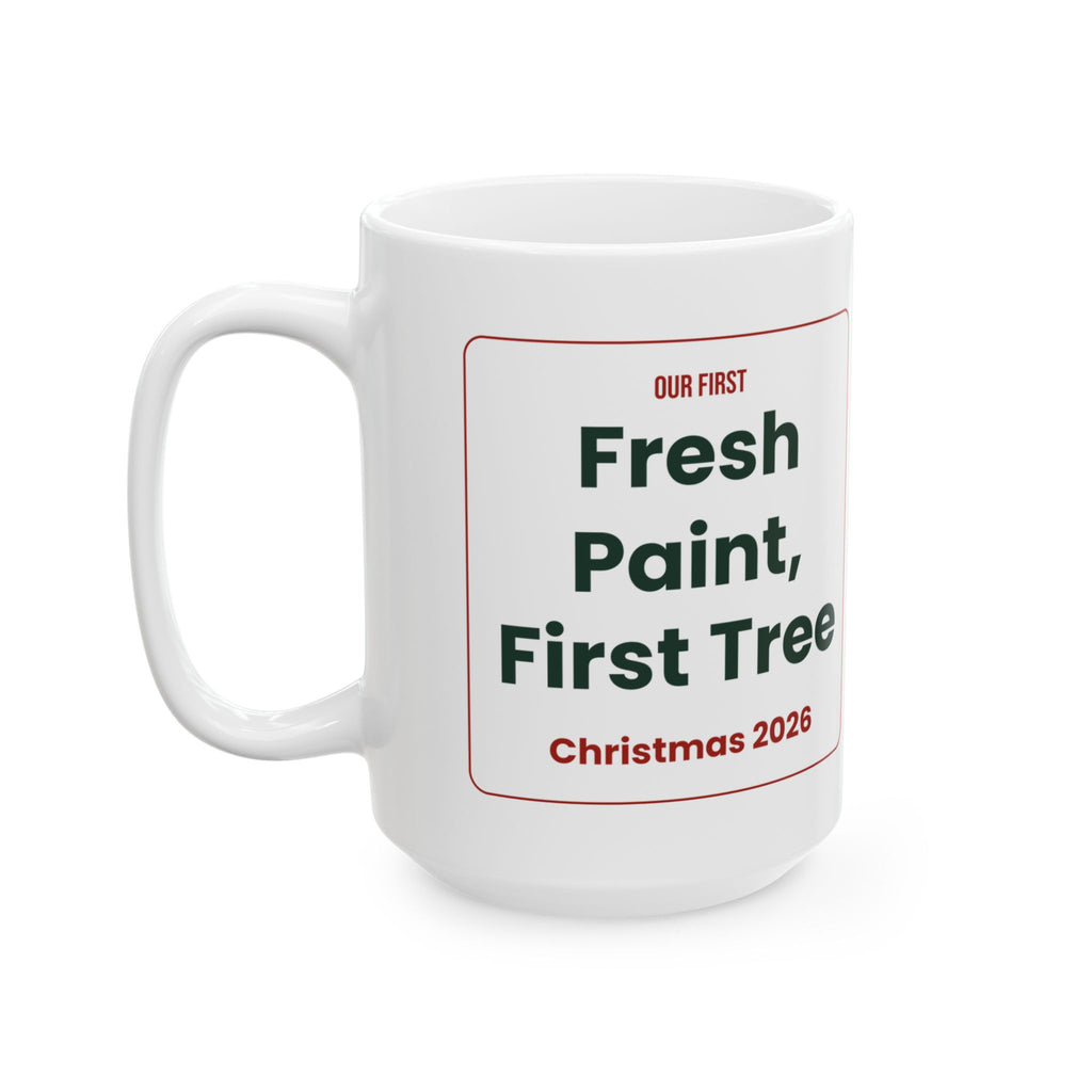 First Christmas In New Home Coffee Mug 2026 Fresh Paint First Tree