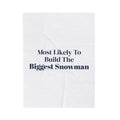 Funny Family Christmas Throw Blanket Most Likely To Build The Biggest