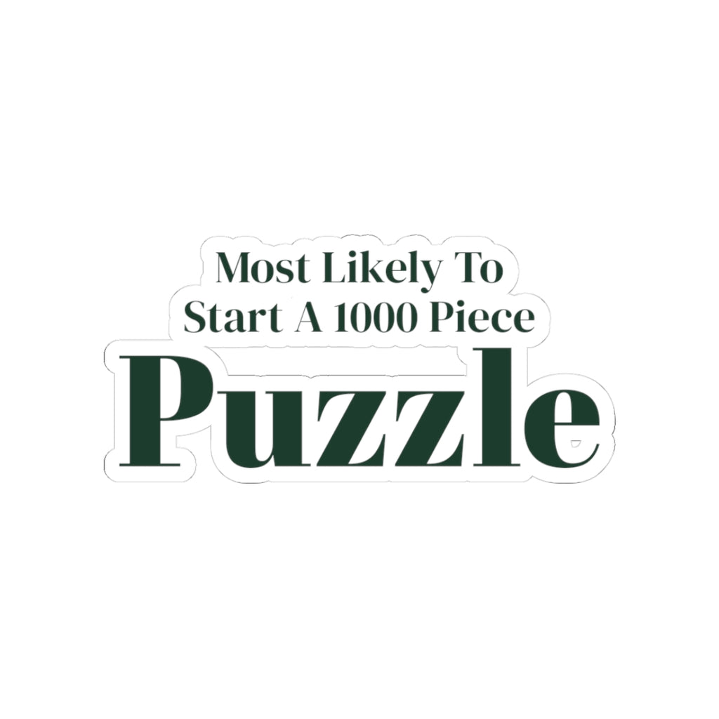 Funny Christmas Sticker Most Likely To Start A 1000 Piece Puzzle Family
