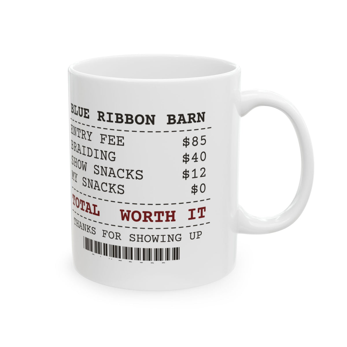 Horse Show Day Coffee Mug Worth It