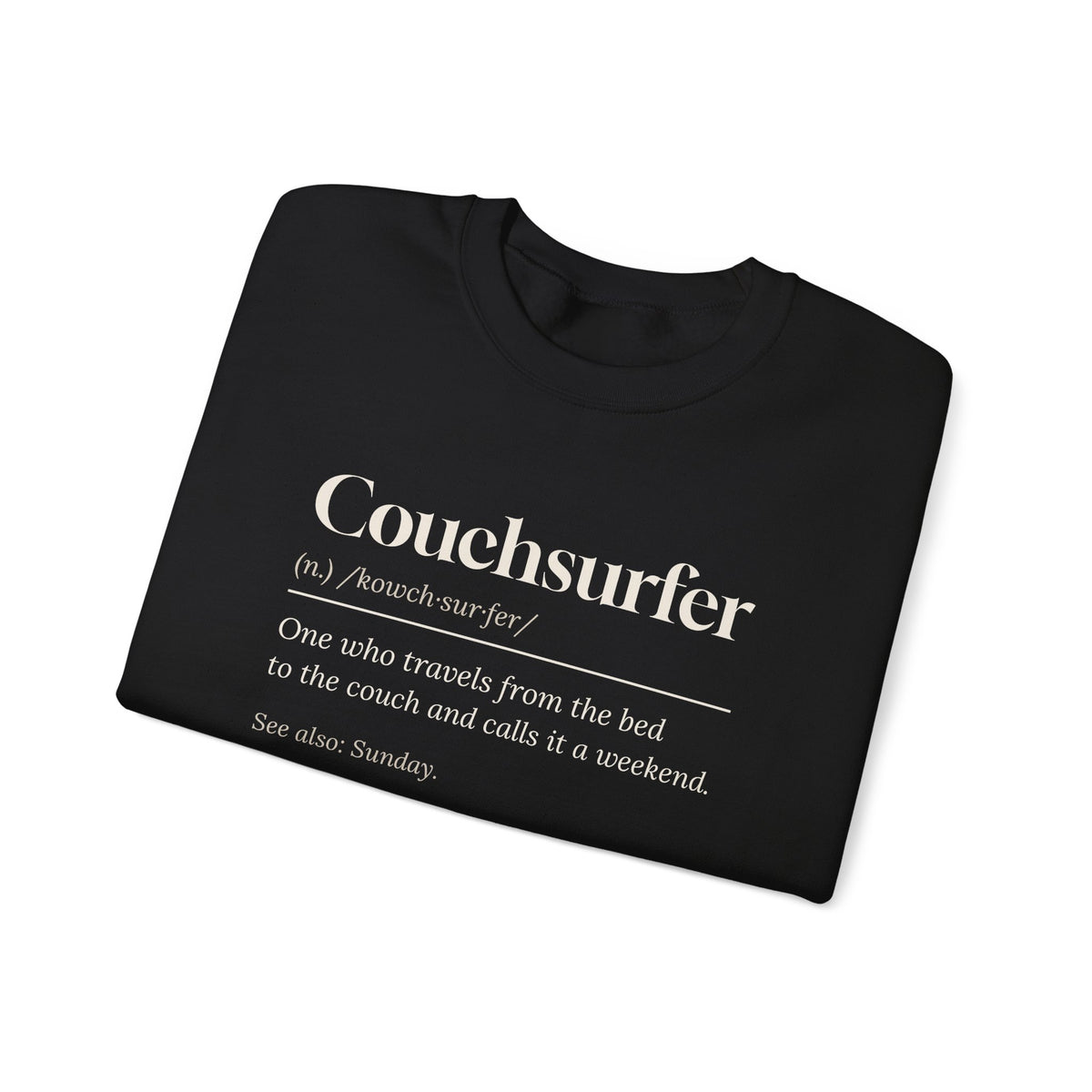 Funny Lazy Weekend Sweatshirt Couchsurfer Definition