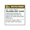 Funny Christmas Sticker Pajama Day 24hr Prescription For Families