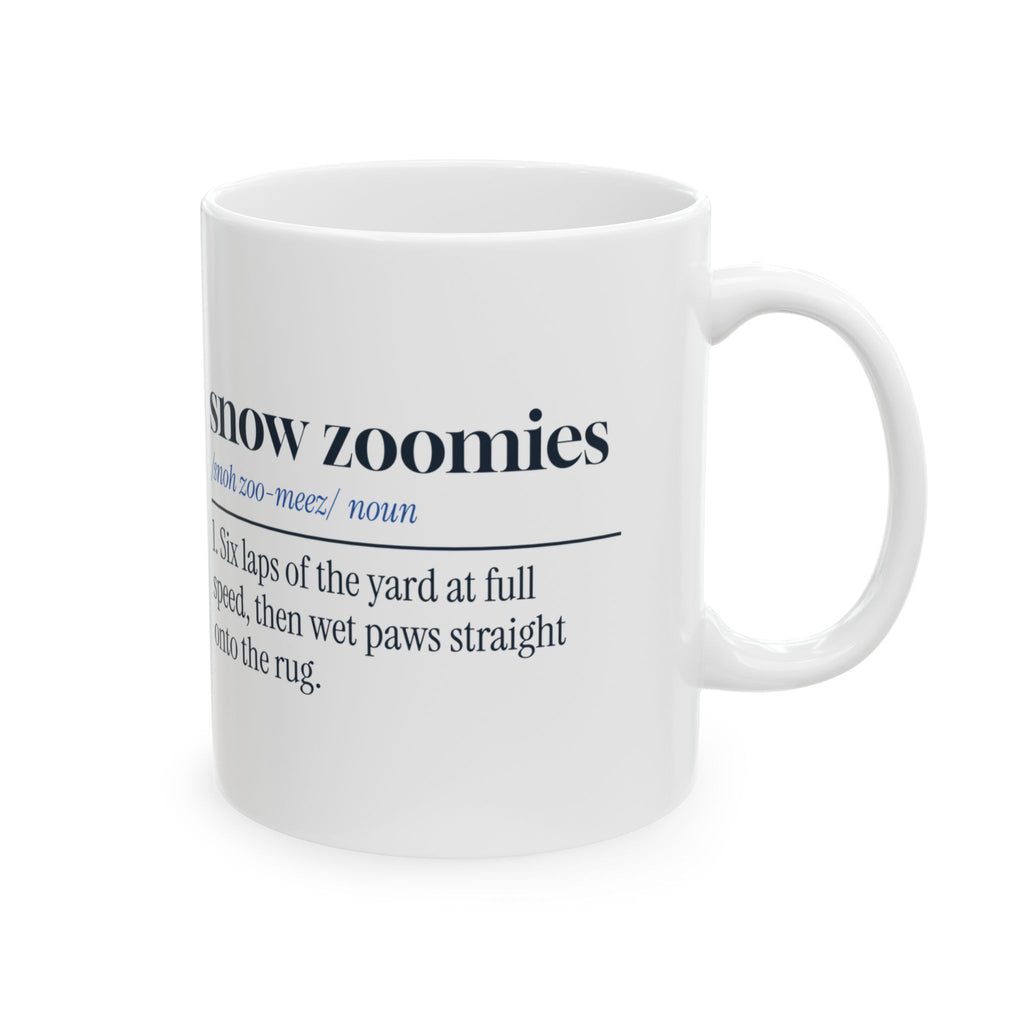 Funny Winter Dog Coffee Mug Snow Zoomies Definition Dog Lover