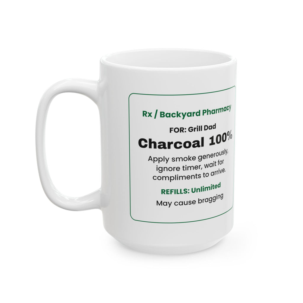 Funny Grill Dad Coffee Mug Charcoal Prescription For Dad