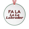 Funny Christmas Ornament Fa La La La Labrador For Dog Lovers