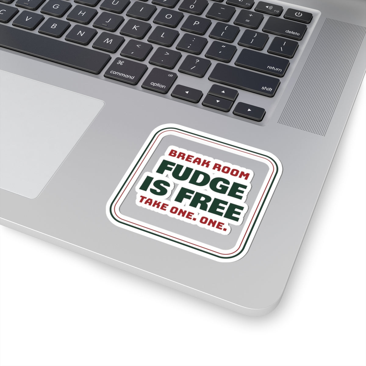 Funny Christmas Office Sticker Fudge Is Free Take One Break Room