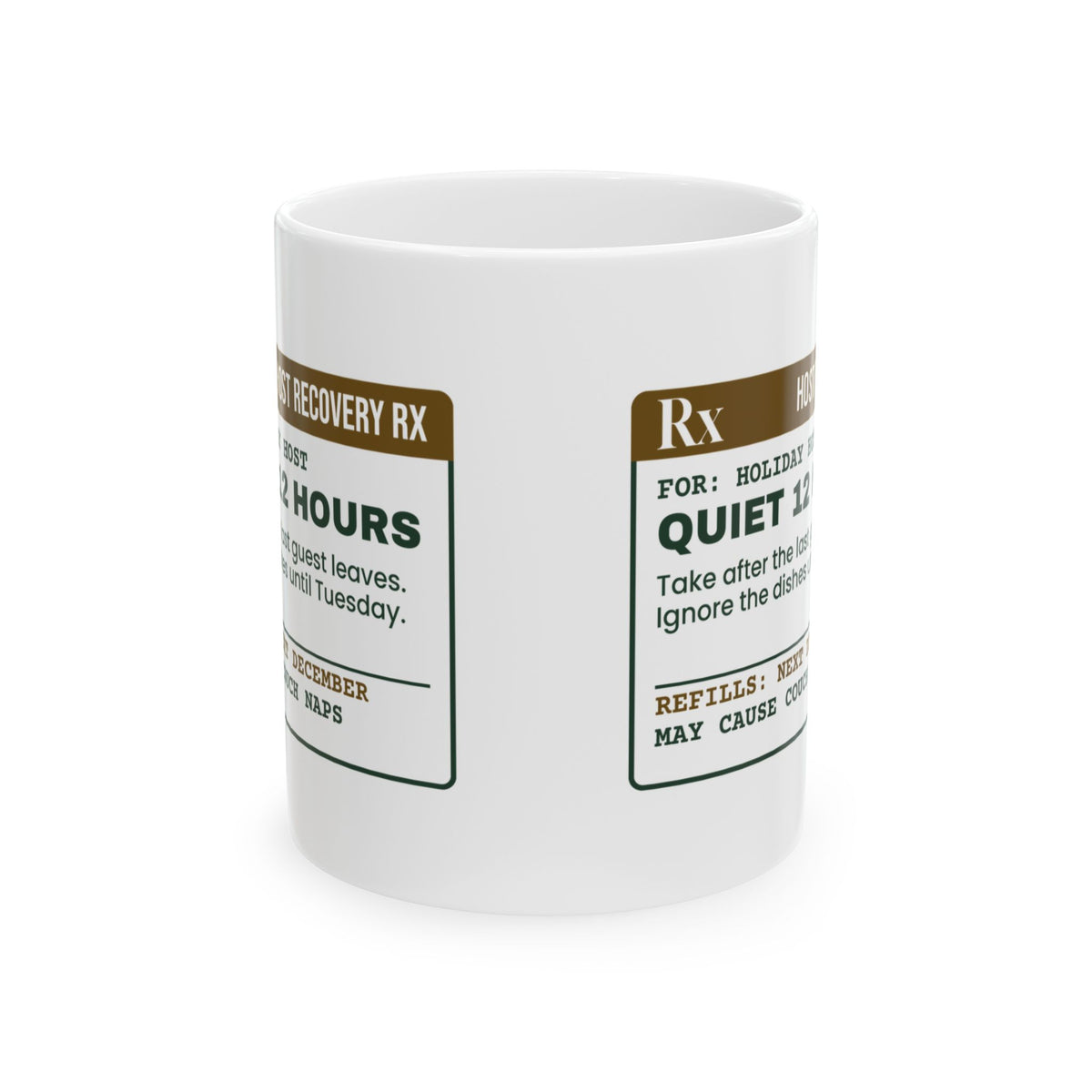 Funny Christmas Coffee Mug Quiet 12 Hours Prescription For Hosts