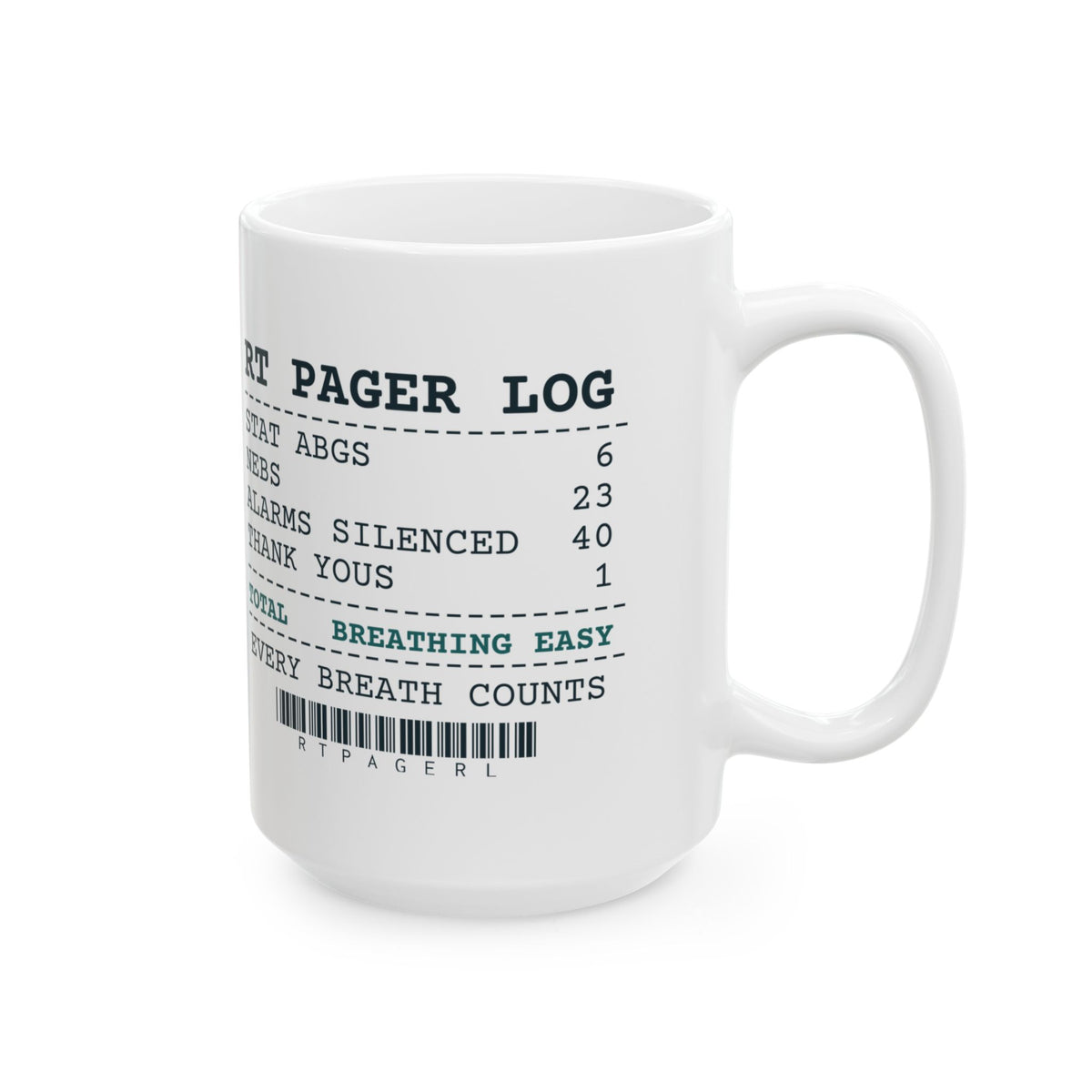 Funny Respiratory Therapist Coffee Mug RT Pager Log Alarms Silenced 40