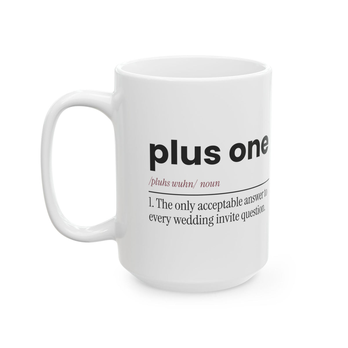 Funny Best Friend Coffee Mug Plus One Definition For Her