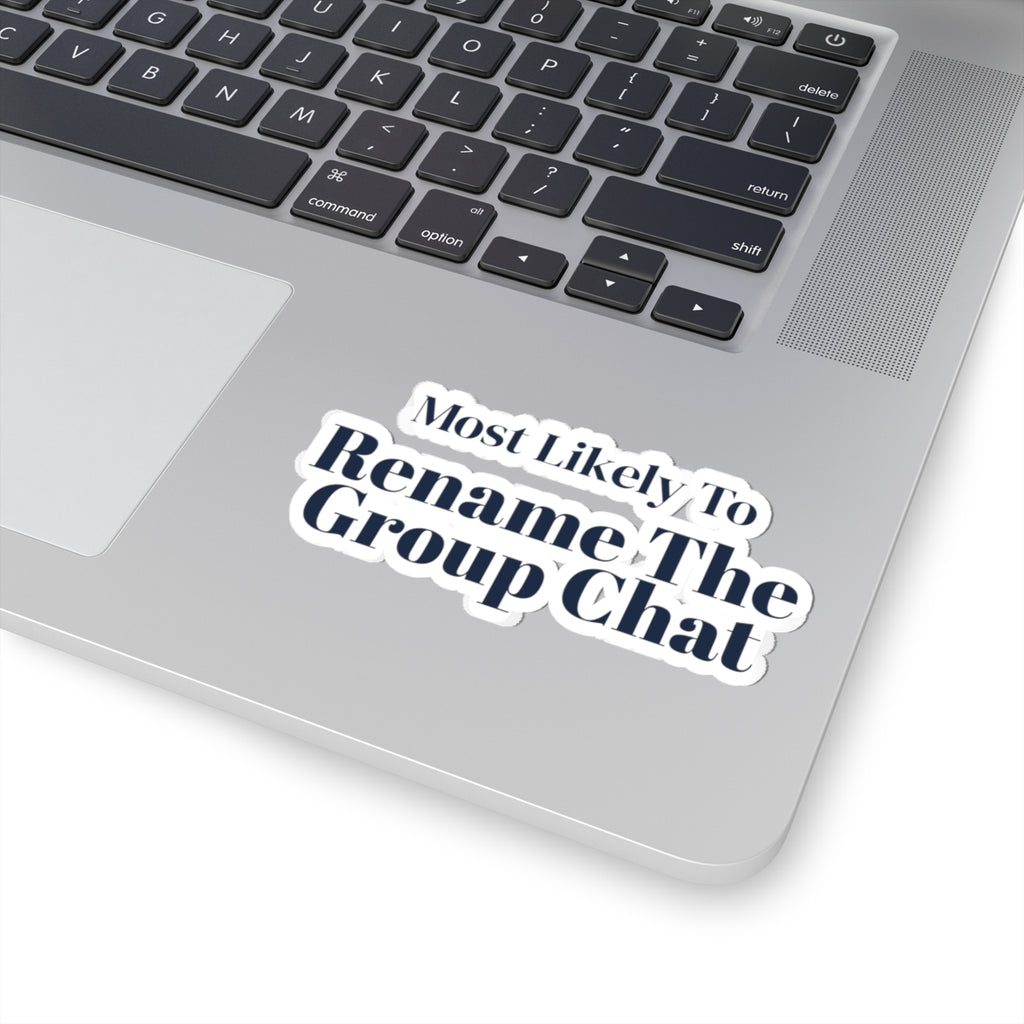 Funny Christmas Sticker Most Likely To Rename The Group Chat Family
