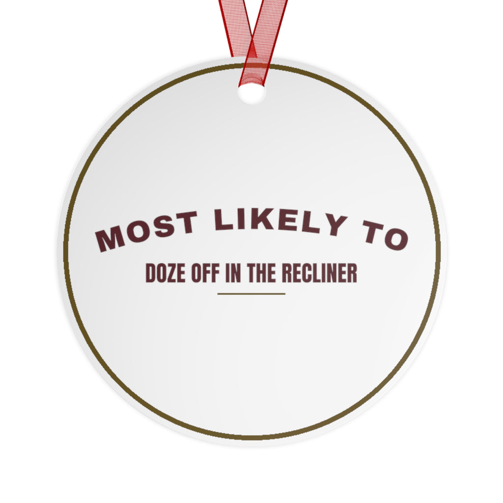 Funny Christmas Ornament Most Likely To Doze Off In The Recliner