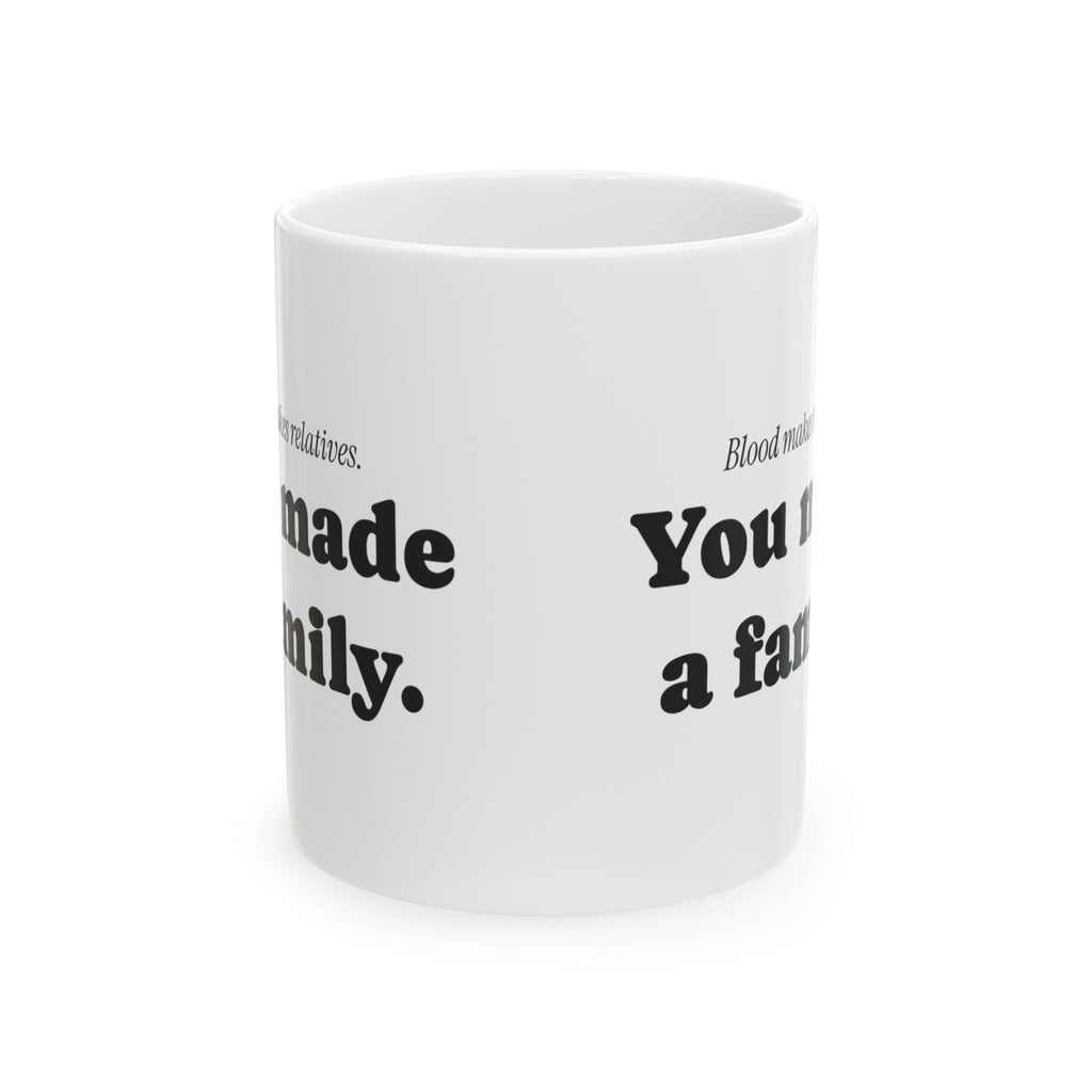 Stepdad Coffee Mug Blood Makes Relatives You Made Family