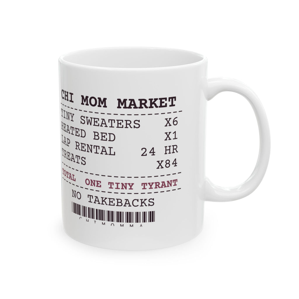 Funny Chihuahua Mug Six Sweaters One Tiny Tyrant Receipt
