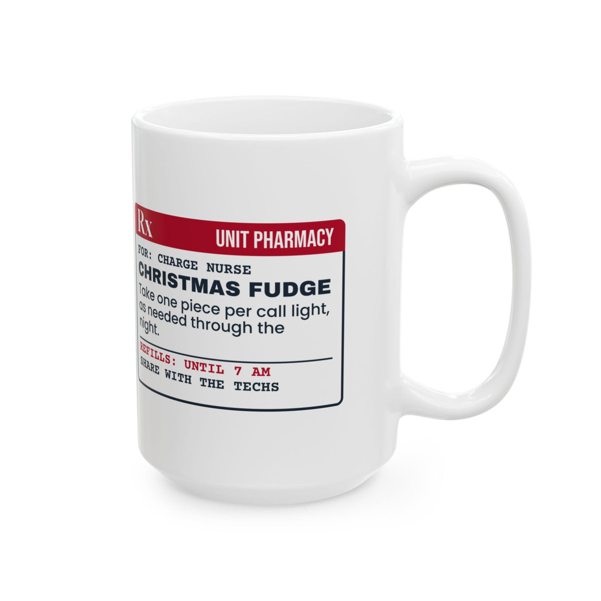 Funny Christmas Nurse Coffee Mug Christmas Fudge Prescription Label