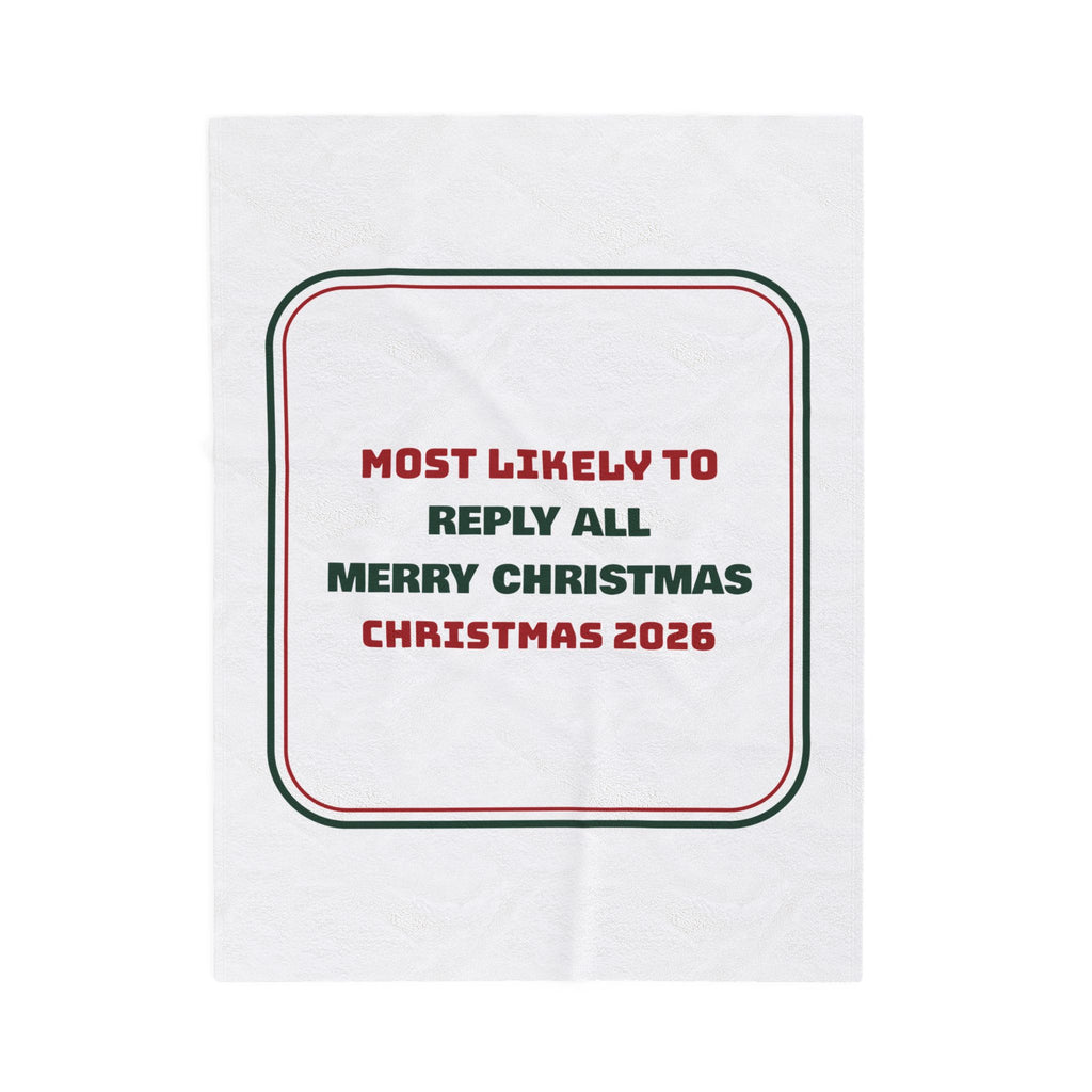Funny Family Christmas Throw Blanket Most Likely To Reply All Merry