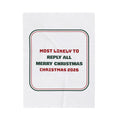 Funny Family Christmas Throw Blanket Most Likely To Reply All Merry
