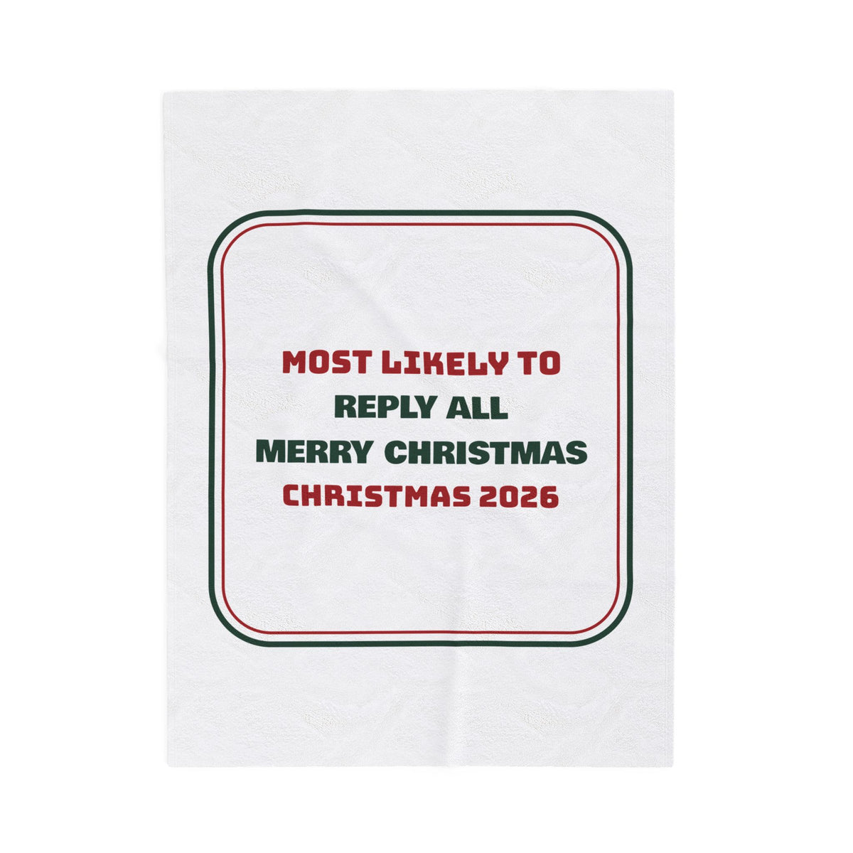 Funny Family Christmas Throw Blanket Most Likely To Reply All Merry