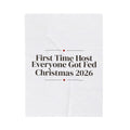 Christmas Hosting Throw Blanket First Time Host Everyone Got Fed 2026
