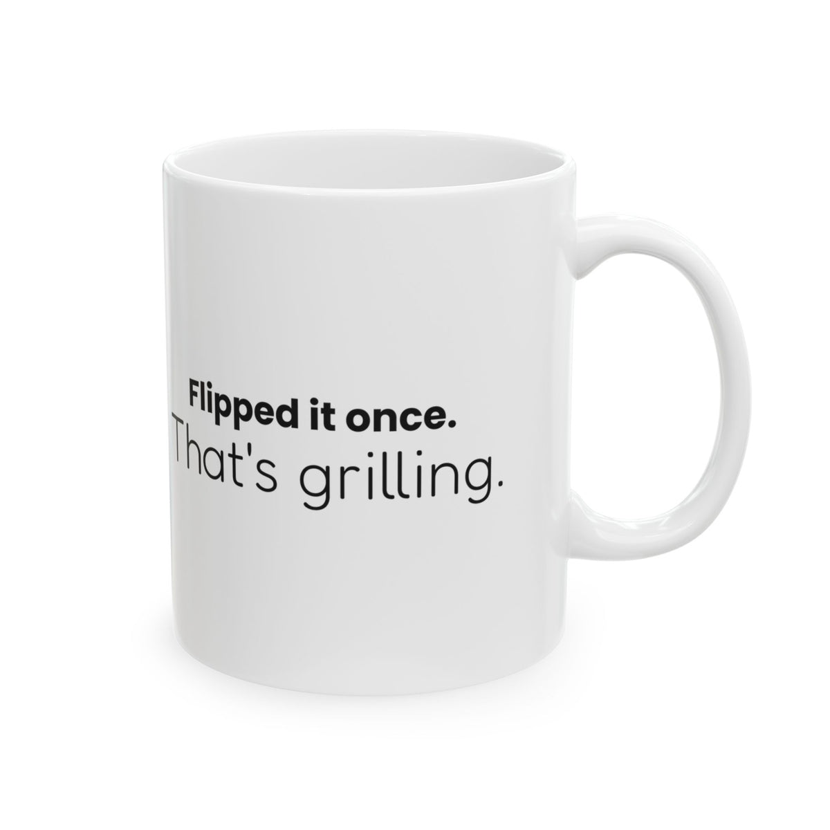 Funny Grill Dad Coffee Mug Flipped It Once For Dad