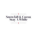 Christmas Cozy Sticker Snowfall And Cocoa Stay A While
