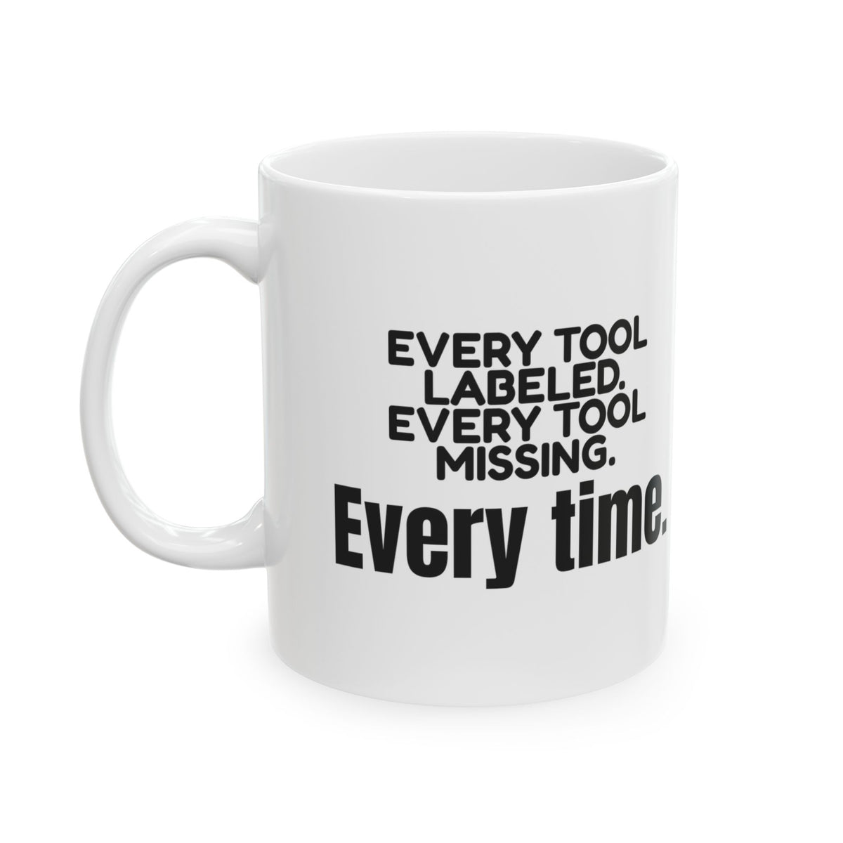 Funny Garage Dad Coffee Mug Every Tool Missing For Dad