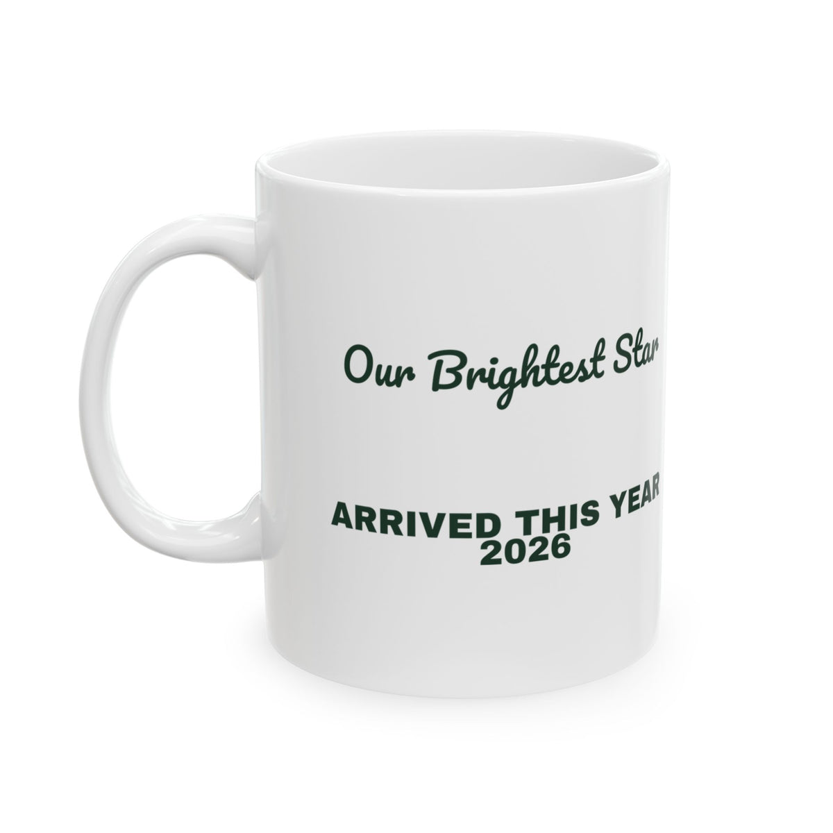 Baby's First Christmas Coffee Mug Our Brightest Star Arrived 2026