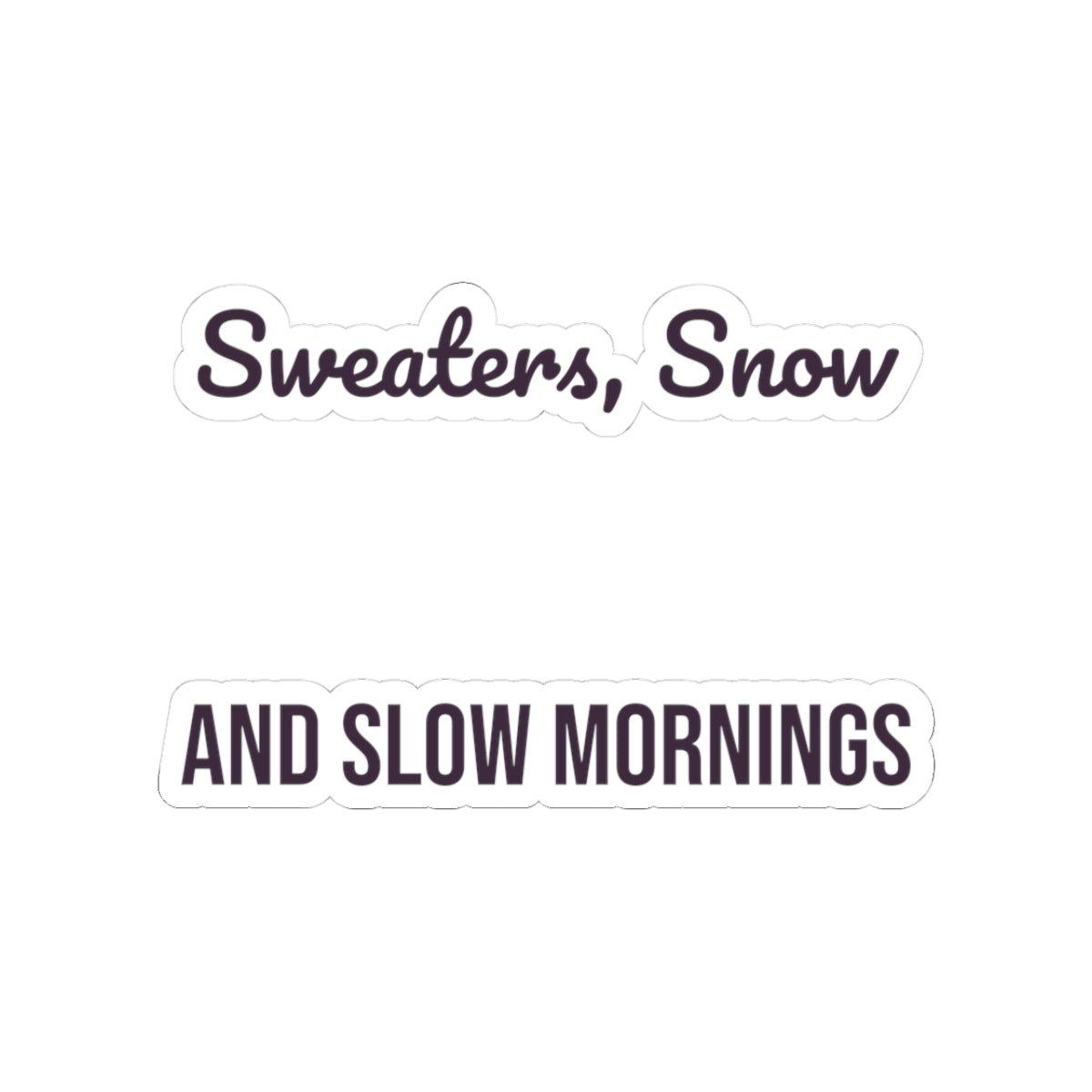 Christmas Sticker Sweaters Snow And Slow Mornings