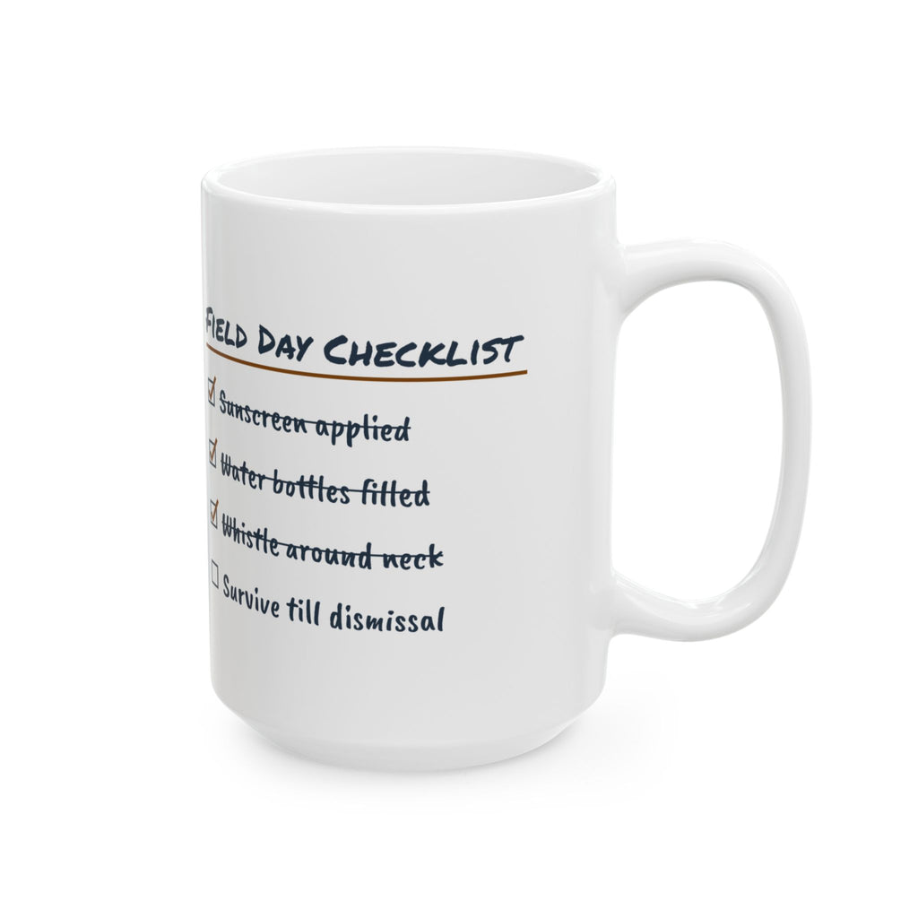 Funny Teacher Field Day Checklist Coffee Mug Survive Till Dismissal